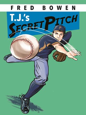 cover image of T.J.'s Secret Pitch